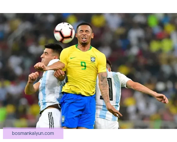 南美足球新格局：巴西与阿根廷迎来突破，世预赛争夺战愈发激烈