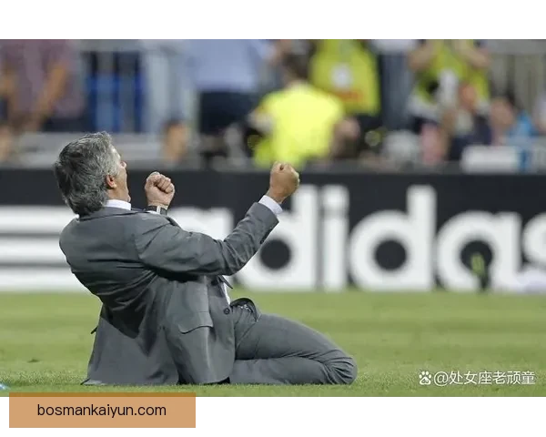 穆里尼奥的球队节奏控制展现出持续提升的竞争力与战术灵活性