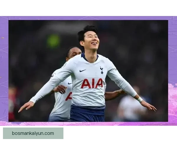 孙兴慜保持良好作息与饮食，展现卓越竞技状态与专业精神