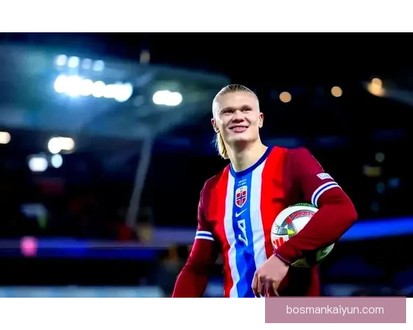 哈兰德获评挪威年度最佳状态回暖，表现愈发稳健